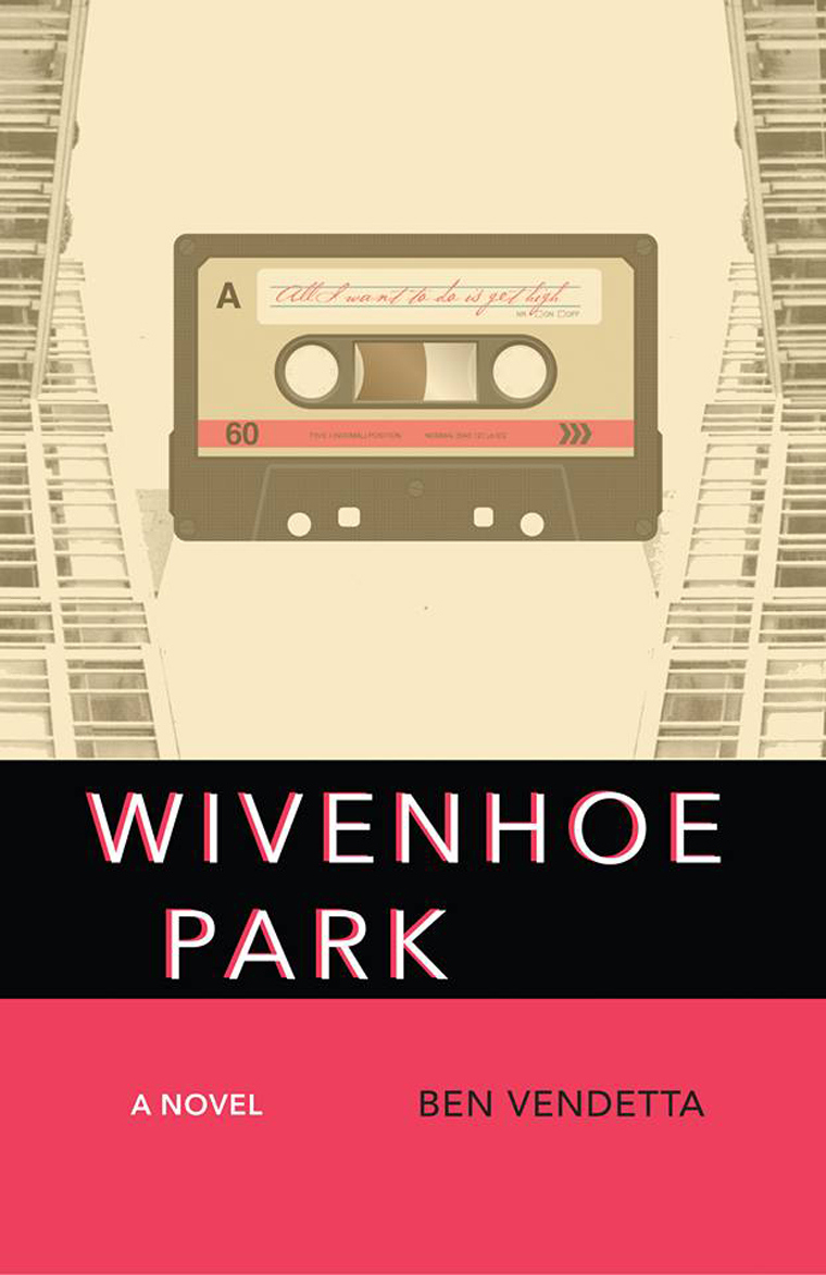 Ben Vendetta: Wivenhoe Park