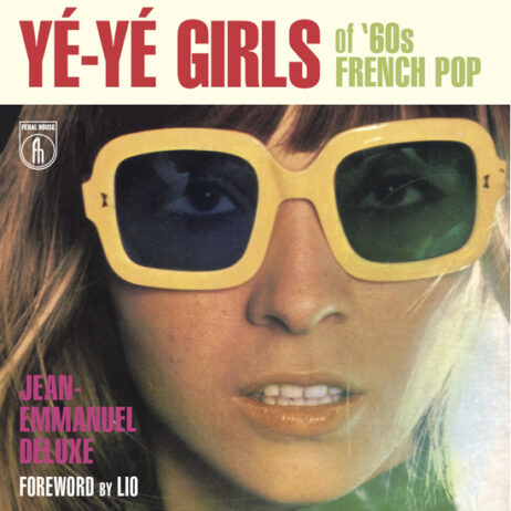 Ye-Ye Girls Of French Pop