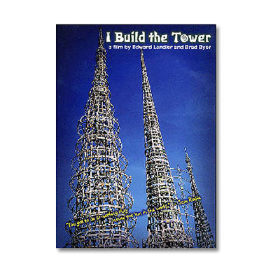 I Build The Tower: A Film By Edward Landler & Brad Byer
