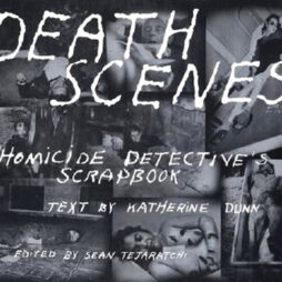 Death Scenes (Sc) A Homicide Detectives Scrapbook