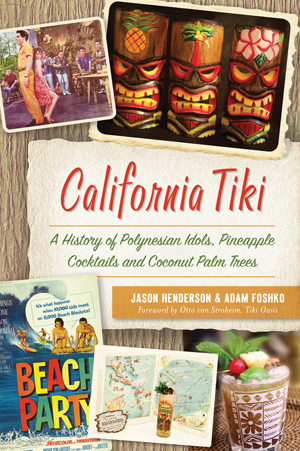 California Tiki: A History Of