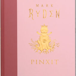 Pinxit by Mark Ryden