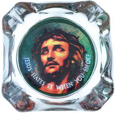 Jesus Hates It When You Smoke Ashtray e1595363205177