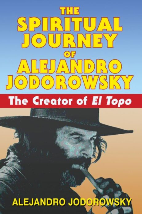 Spiritual Journey Of Alejandro Jodorowsky e1600370579824