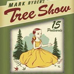 Tree Show Postcards by Mark Ryden