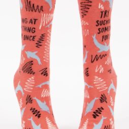 Try Sucking At Something For Once Women's Socks