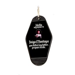 Hello My Name Is Inigo Montoya Princess Bride Key Tag